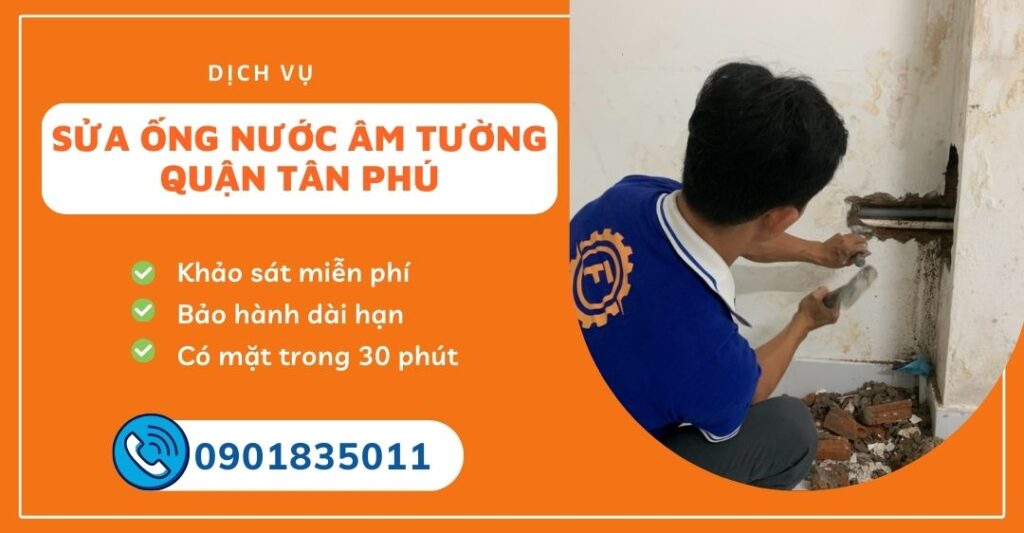 sửa ống nước âm tường quận tân phú