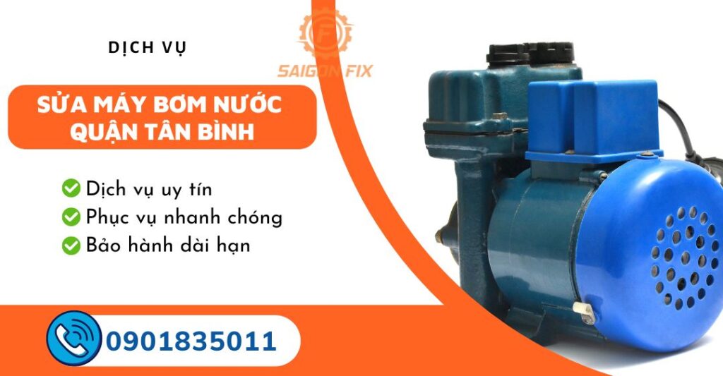 sửa máy bơm nước quận tân bình