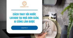 Cách thay vòi nước lavabo