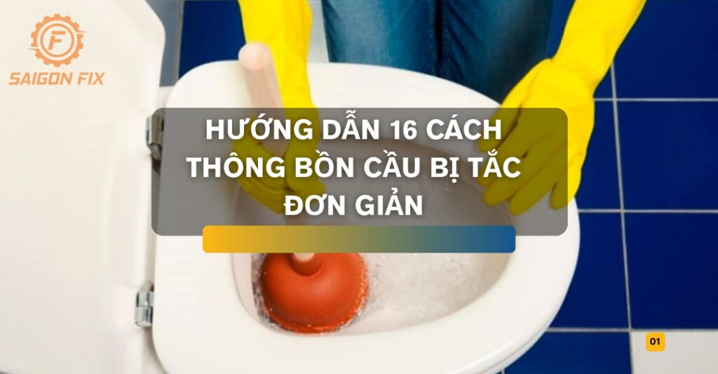 cách thông bồn cầu