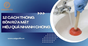 cách thông bồn rửa mặt