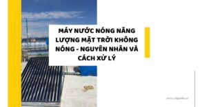 Máy nước nóng năng lượng mặt trời không nóng