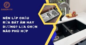 Nên lắp chậu rửa bát âm hay dương