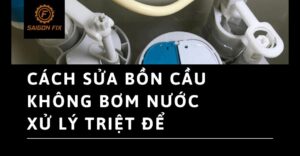 Cách sửa bồn cầu không bơm nước