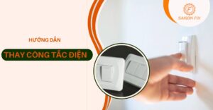 Hướng dẫn thay công tắc điện