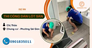 Thi công dán lót sàn cho chung cư chị Thảo phường Sài Gòn