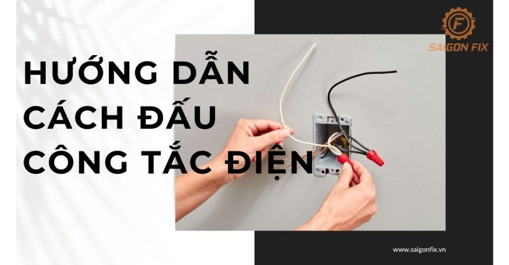 cách đấu công tắc điện