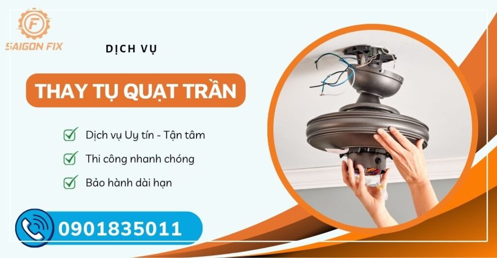 Thay tụ quạt trần