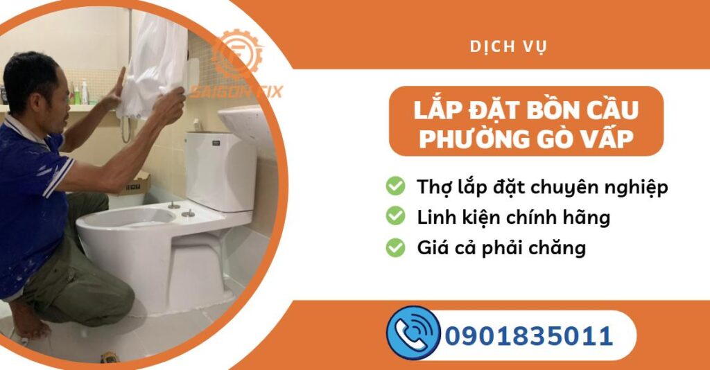 lắp đặt bồn cầu phường Gò Vấp